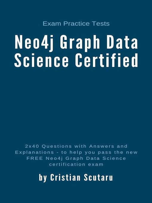 Title details for Neo4j Graph Data Science Certified by Cristian Scutaru - Available